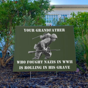 Anti Nazi Yard Sign, Fight Fascism, Anti Trump MAGA Republican Yard Sign