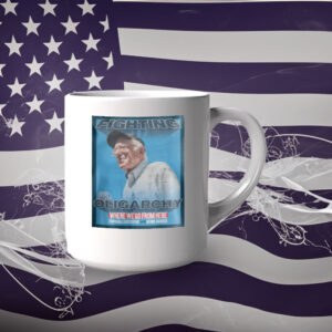 Bernie Fight Oligarchy Mug, Bernie Sanders Activism Resist Mug