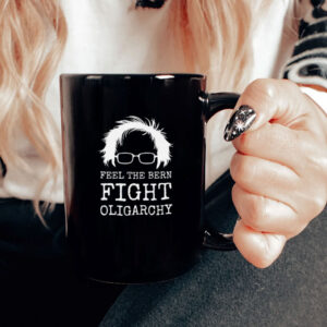 Feel The Bern Fight Oligarchy Mug