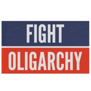 Fight Oligarchy Flag