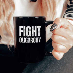Fight Oligarchy Graphic Mug, Political Statement Mug