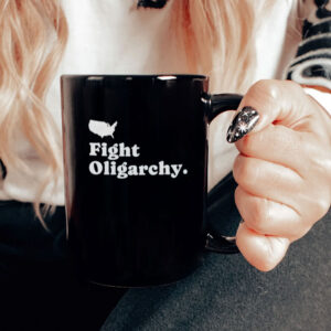 Fight Oligarchy Mug, Anti-Oppression Mug
