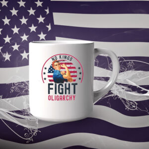 Fight Oligarchy Mug, No Kings Mug