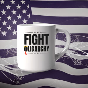 Fight Oligarchy, Protest Activist Rally Mug