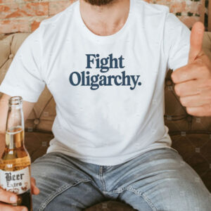 Fight Oligarchy Shirt, Anti Trump Tee, Resist Shirt