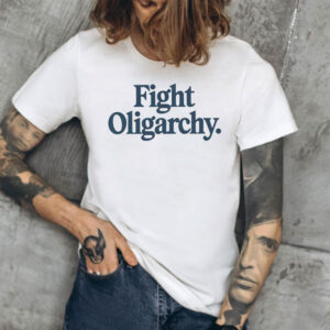 Fight Oligarchy Shirt, Anti Trump Tee, Resist Shirt