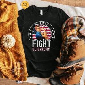 Fight Oligarchy Shirt, No Kings Tshirt, Resist Rebel T shirt