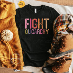 Fight Oligarchy Shirt, resist shirt, resist merch, anti trump, anti oligarch, fdt shirt