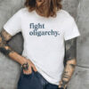 Fight Oligarchy. Shirt, Pro Democracy Shirt, Pro Bernie T-Shirt