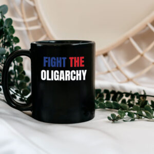 Fight The Oligarchy Mug, Political Mug