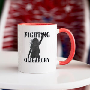 Fighting Oligarchy Mug, Fight Oligarchy, Anti DOGE Mug