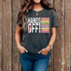 Hands Off Protest T-Shirt