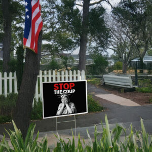 STOP THE COUP, Stop Project 2025 Yard Sign