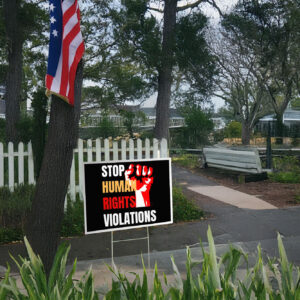 Stop Human Rights Violations, Hands Off Our Democracy Yard Sign