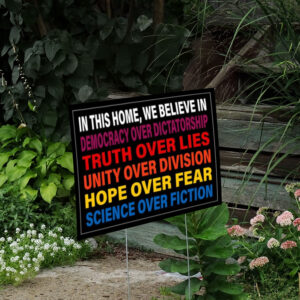 We Believe Yard Sign, Democracy Over Dictatorship, 2025 Yard Sign, Patriotic Signs