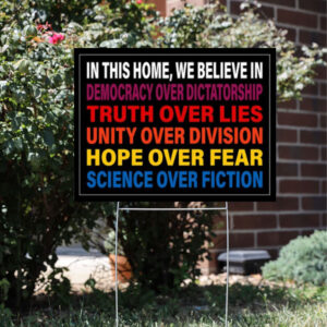 We Believe Yard Sign, Democracy Over Dictatorship, 2025 Yard Sign, Patriotic Signs