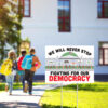 We Will Never Stop Fighting for our Democracy Yard Sign, Anti-Trump, Resist Fascism Yard Sign