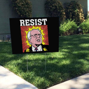 Bernie Resist Mood, Range Against The Machine 2025 Yard Sign