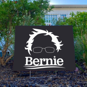 Bernie Sanders, Bernie Mood 2025 Yard Sign