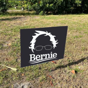 Bernie Sanders, Bernie Mood 2025 Yard Sign