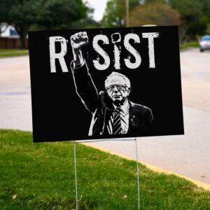 Bernie Sanders Resist, Fight Oligarchy Tour 2025 Yard Sign