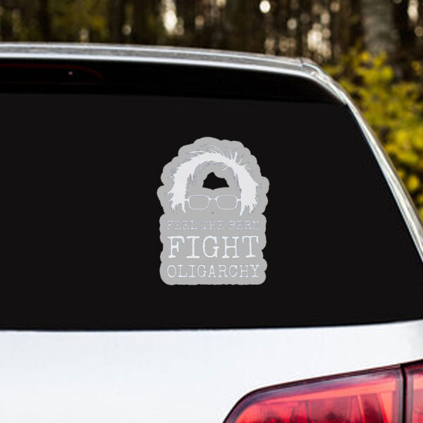 Feel The Bern Fight Oligarchy 2025 Stickers