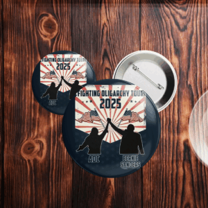 Fight Oligarchy AOC Bernie - Anti Trump, Fight Oligarchy Tour 2025 Button