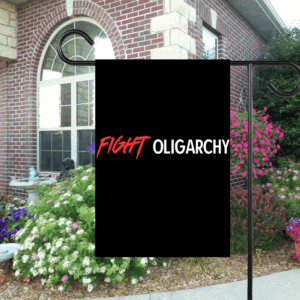 Fight Oligarchy, Anti Trump Anti Elon Musk Anti Fascism Flag