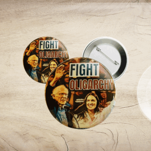 Fight Oligarchy Bernie and AOC Button