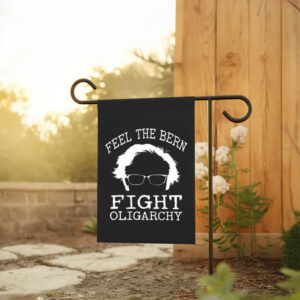 Fight Oligarchy Feel The Bern Fight Oligarchy 2025 Flag