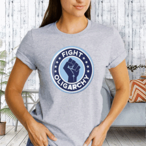 Fight Oligarchy Fist 2025 T-Shirt