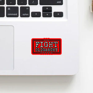 Fight Oligarchy, Political Activism 2025 Sticker, Car Magnets