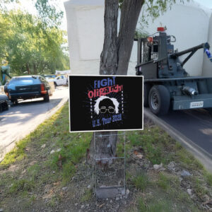 Fight Oligarchy Tour, Bernie Sanders, 2025 Protester Yard Sign