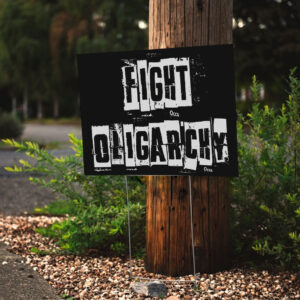 Fight Oligarchy Tour, Bernie Sanders 2025 Yard Signs