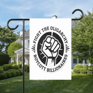 Fight the Oligarchy, Boycott Billionaires Flag