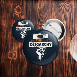 Fight the Oligarchy hand 2025 Button