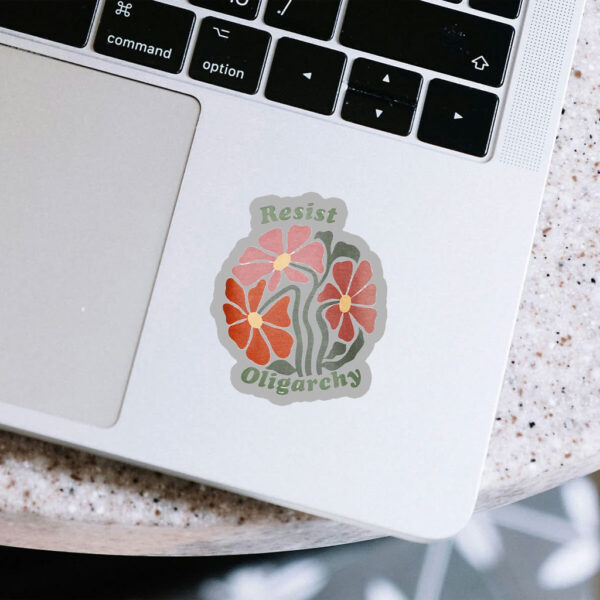 Floral Resist Oligarchy 2025 Sticker