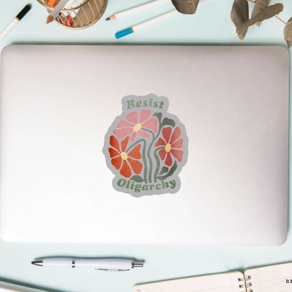Floral Resist Oligarchy 2025 Sticker