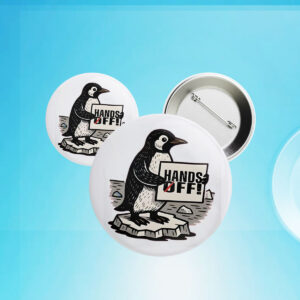 Funny Penguin Resist, Hands Off 2025 Button