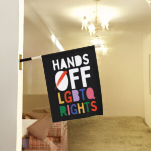 HANDS OFF LGBTQ Rights 2025 Flag