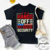 Hands Off My Social Security, Anti trump T-Shirt