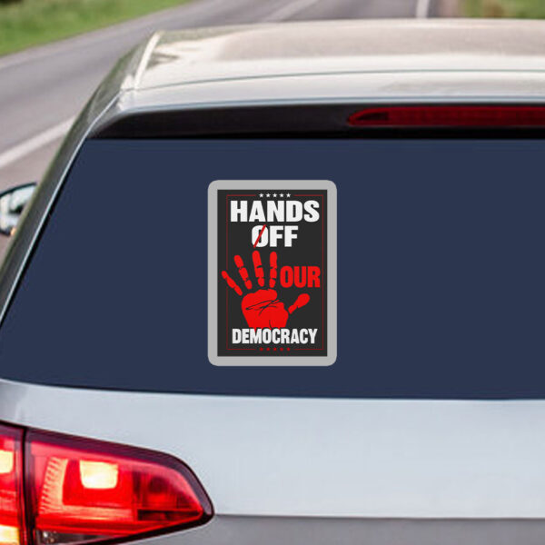 Hands Off Our Democracy, Political Protest 2025 Sticker, Car Magnet