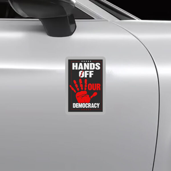 Hands Off Our Democracy, Political Protest 2025 Sticker, Car Magnet