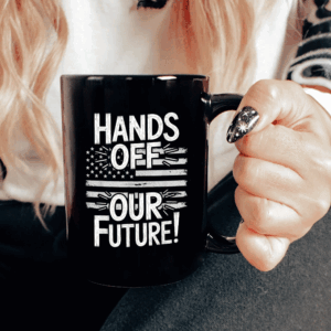 Hands Off Our Future Pro Democracy Anti MAGA Anti Oligarchy American Flag Mug