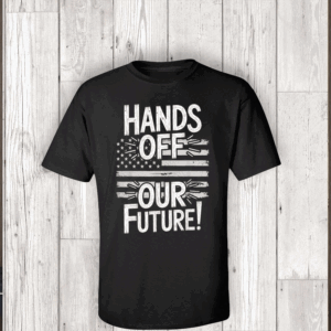 Hands Off Our Future Pro Democracy Anti MAGA Anti Oligarchy American Flag T-Shirt