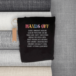 Hands Off, Political Activism 2025 T-Shirt