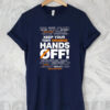 Hands Off Protest Anti Trump Political Activist T-Shirt