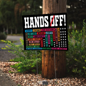 Hands Off Protest Medicare 2025 Yard Sign