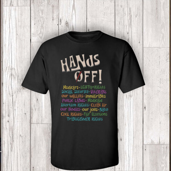 Hands Off Protest Message T-Shirt