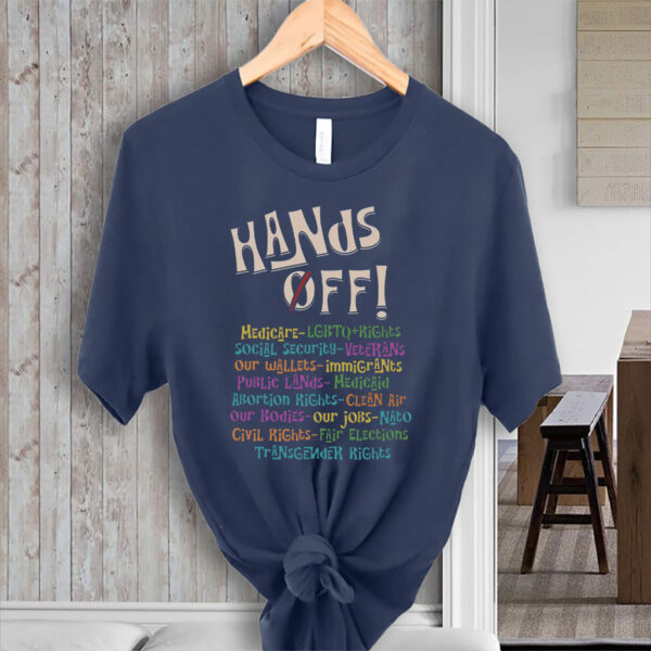 Hands Off Protest Message T-Shirt
